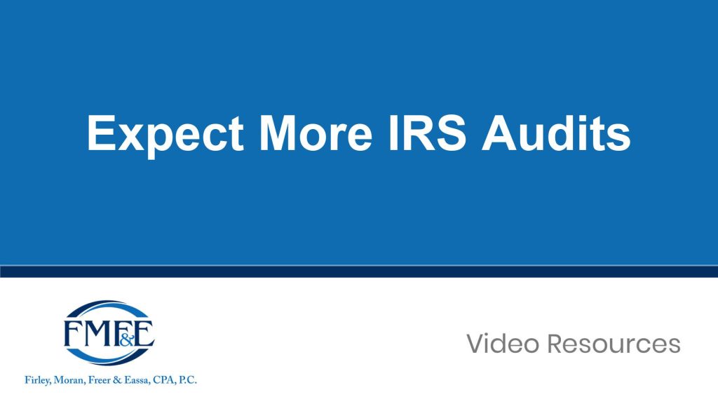 Expect More IRS Audits