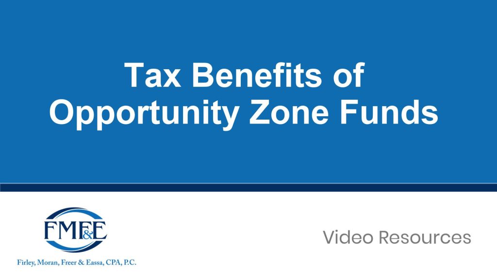 Tax Benefits of Opportunity Zone Funds
